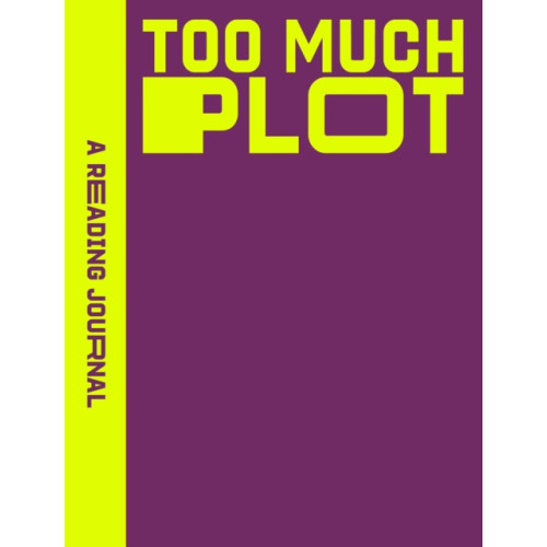 Rockpool Publishing A Reading Journal: Too Much Plot (häftad, eng)
