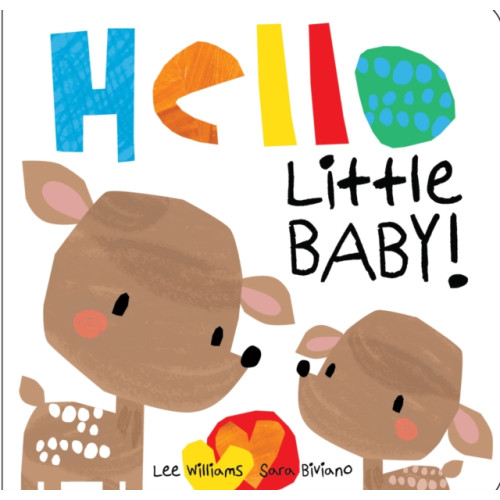 Five Mile Hello Little Baby! (bok, board book, eng)