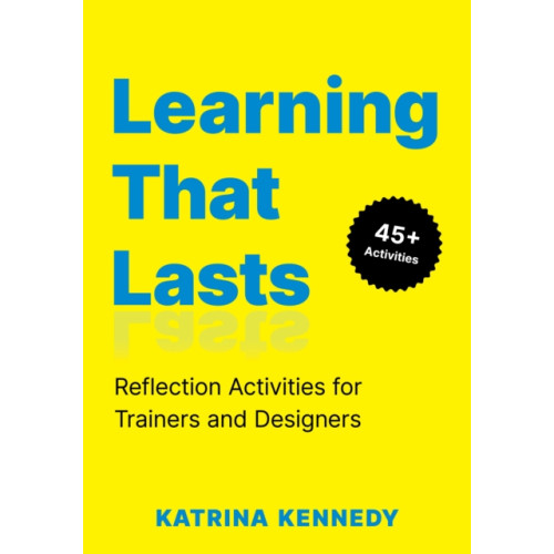 American Society for Training & Development Learning That Lasts (häftad, eng)
