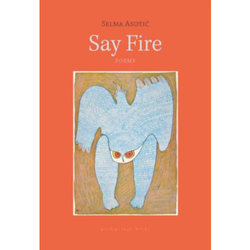 New York Review Books Say Fire (häftad, eng)
