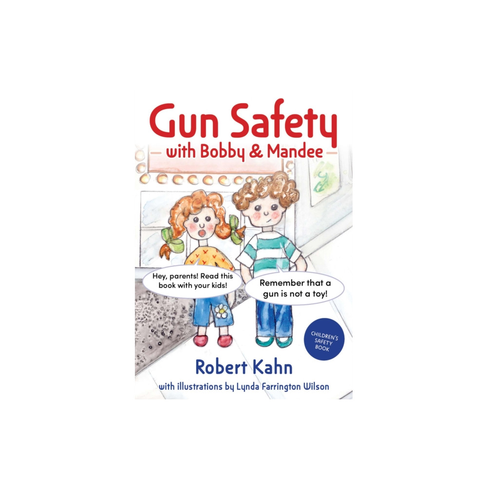 Produktbild för Bobby and Mandee's Gun Safety Book (häftad, eng)