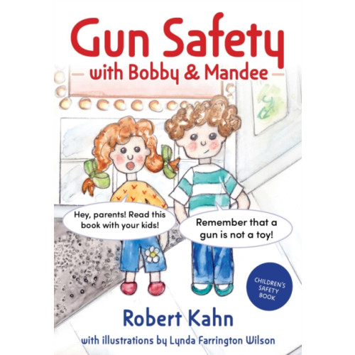 Future Horizons Incorporated Bobby and Mandee's Gun Safety Book (häftad, eng)