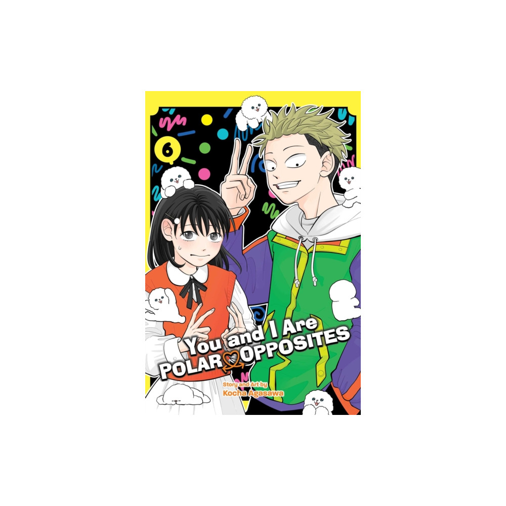 Produktbild för You and I Are Polar Opposites, Vol. 6 (häftad, eng)