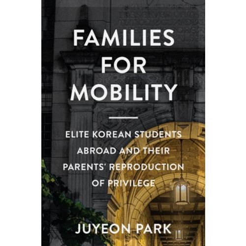 Rutgers University Press Families for Mobility (häftad, eng)