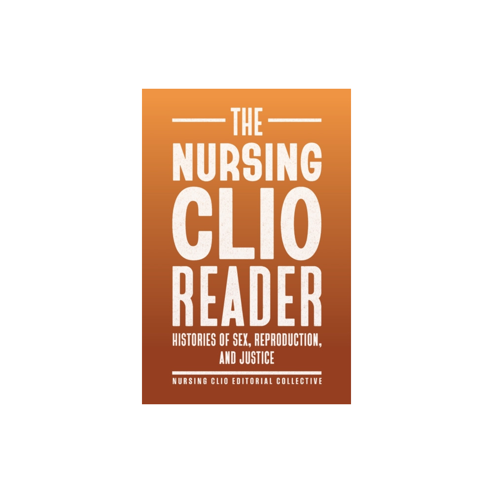 Produktbild för The Nursing Clio Reader (häftad, eng)