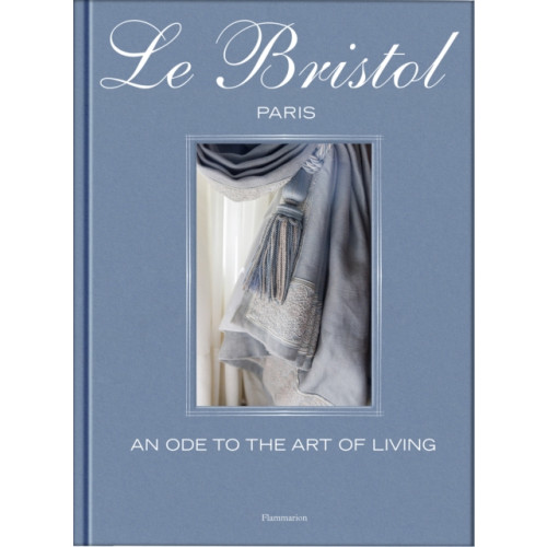 Editions Flammarion Le Bristol Paris (inbunden, eng)
