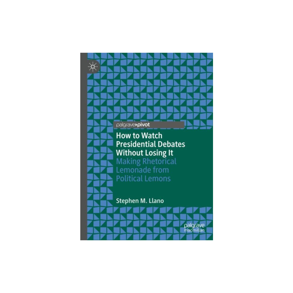 Produktbild för How to Watch Presidential Debates Without Losing It (inbunden, eng)