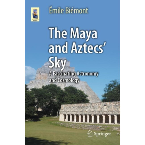 Springer International Publishing AG The Maya and Aztecs' Sky (häftad, eng)