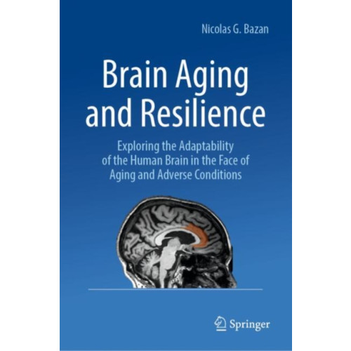 Springer International Publishing AG Brain Aging and Resilience (inbunden, eng)