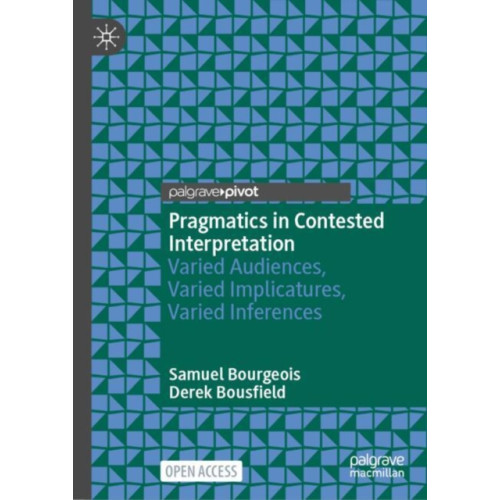 Springer International Publishing AG Pragmatics in Contested Interpretation (inbunden, eng)