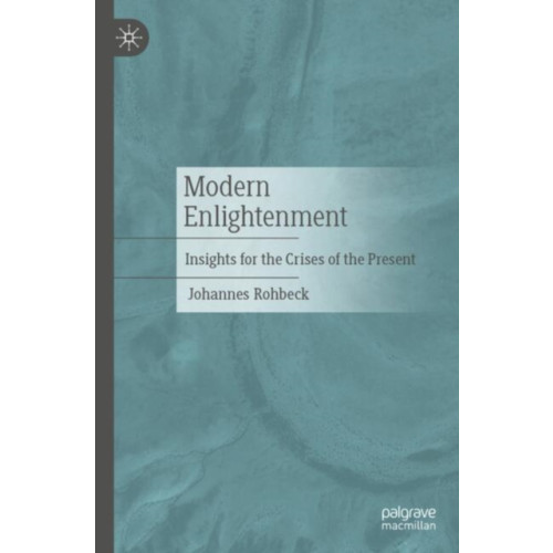 Springer-Verlag Berlin and Heidelberg GmbH & Co. KG Modern Enlightenment (häftad, eng)