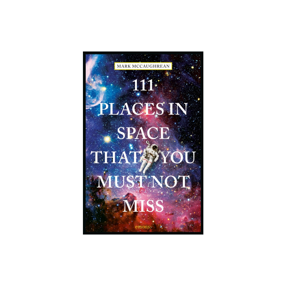 Produktbild för 111 Places in Space That You Must Not Miss (häftad, eng)