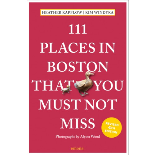 Emons Verlag GmbH 111 Places in Boston That You Must Not Miss (häftad, eng)