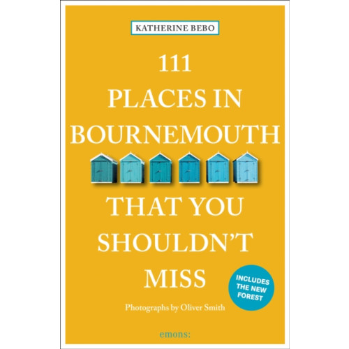 Emons Verlag GmbH 111 Places in Bournemouth That You Shouldn't Miss (häftad, eng)