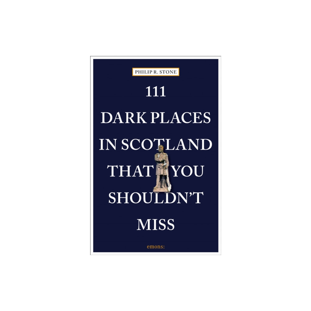 Produktbild för 111 Dark Places in Scotland That You Shouldn't Miss (häftad, eng)