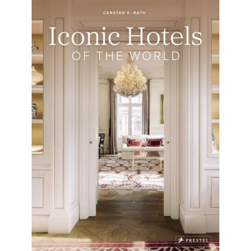 Prestel Iconic Hotels of the World (inbunden, eng)
