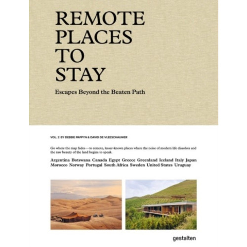 Die Gestalten Verlag Remote Places to Stay Vol. 2 (inbunden, eng)