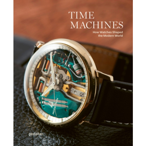 Die Gestalten Verlag Time Machines (inbunden, eng)