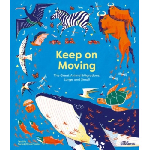 Die Gestalten Verlag Keep on Moving (inbunden, eng)