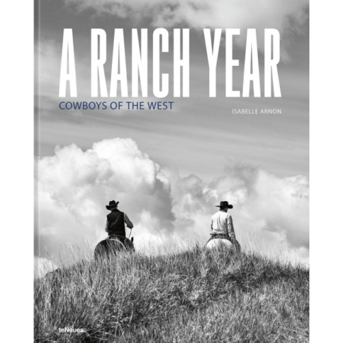 teNeues Publishing UK Ltd A Ranch Year (inbunden, eng)