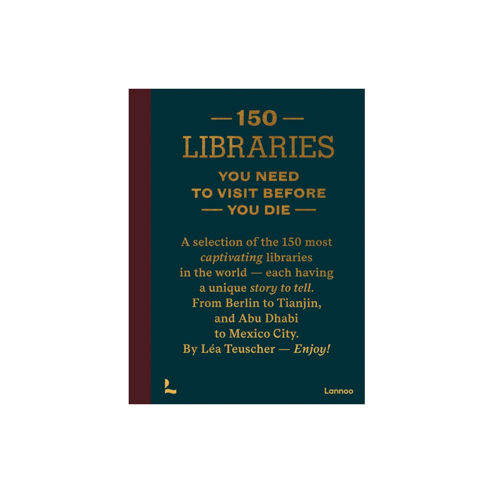 Produktbild för 150 Libraries You Need to Visit Before You Die (inbunden, eng)