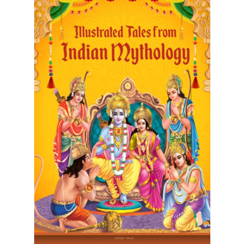 Prakash Books India Private Limited Illustrated Tales from Indian Mythology (inbunden, eng)