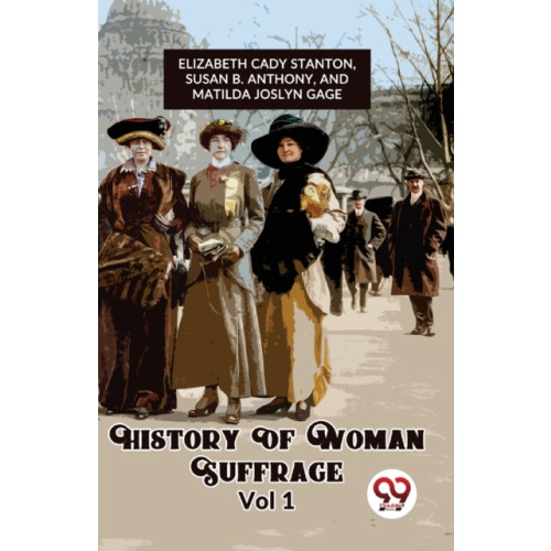Double 9 Books LLP History of Woman Suffrage (häftad, eng)