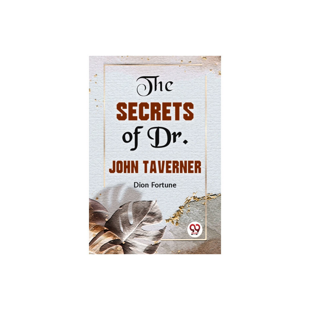 Produktbild för The Secrets of Dr. John Taverner (häftad, eng)