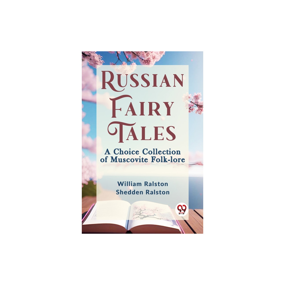 Produktbild för Russian Fairy Tales a Choice Collection of Muscovite Folk-Lore (häftad, eng)