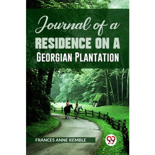 Double 9 Books LLP Journal of a Residence on a Georgian Plantation (häftad, eng)