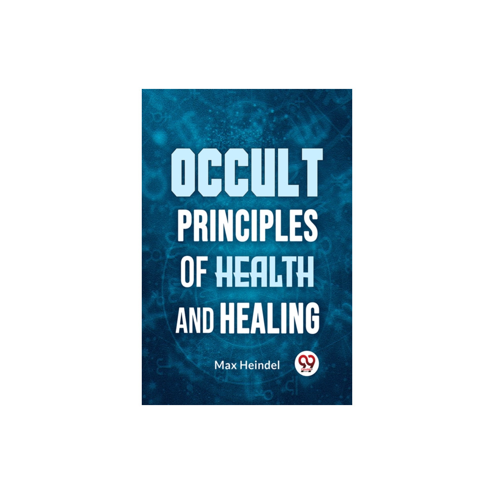 Produktbild för Occult Principles of Health and Healing (häftad, eng)