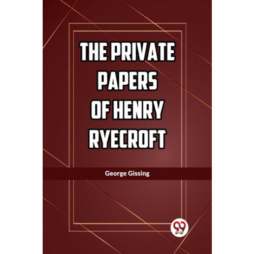 Double 9 Books LLP The Private Papers of Henry Ryecroft (Edition2023) (häftad, eng)