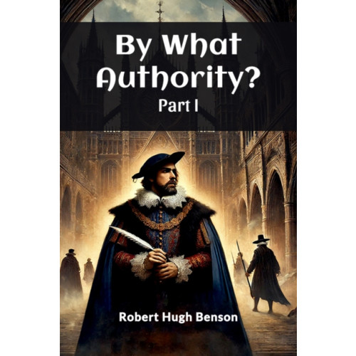 Double 9 Books LLP By What Authority? PART I (Edition2024) (häftad, eng)