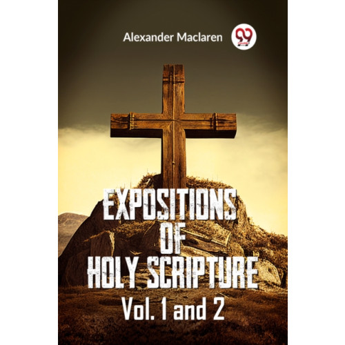 Double 9 Books LLP Expositions Of Holy Scripture Vol. 1 And 2 (häftad, eng)