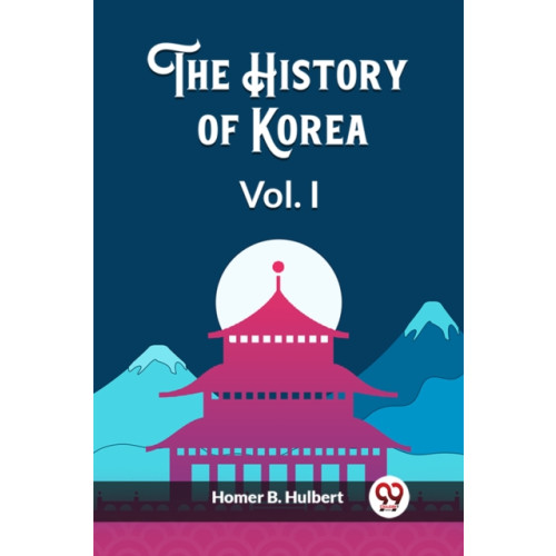 Double 9 Books LLP The History of Korea Vol. I (Edition2023) (häftad, eng)