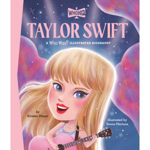 Penguin Putnam Inc Taylor Swift: A Who HQ Illustrated Biography (inbunden, eng)