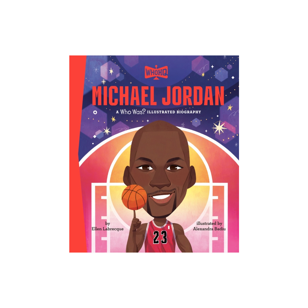 Produktbild för Michael Jordan: A Who HQ Illustrated Biography (inbunden, eng)