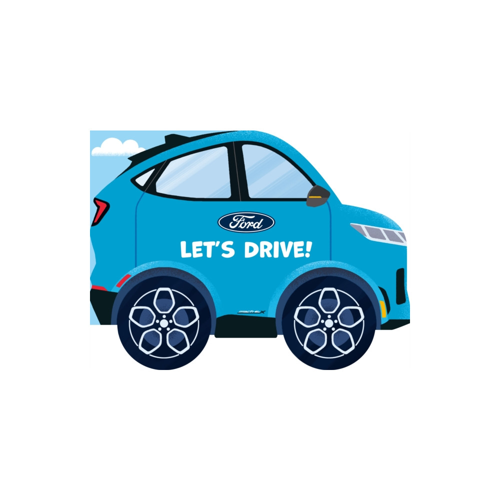 Produktbild för Ford: Let's Drive! (bok, board book, eng)