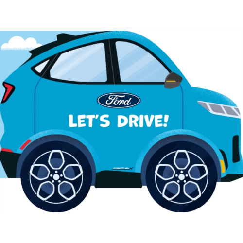 Penguin Putnam Inc Ford: Let's Drive! (bok, board book, eng)