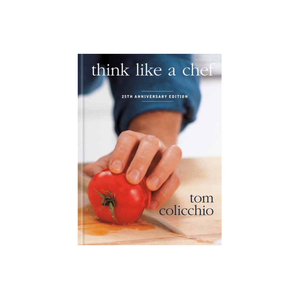 Produktbild för Think Like a Chef, 25th Anniversary Edition (inbunden, eng)