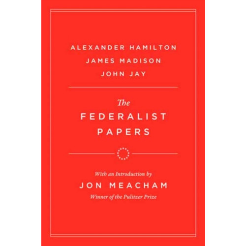 Random House USA Inc The Federalist Papers (inbunden, eng)