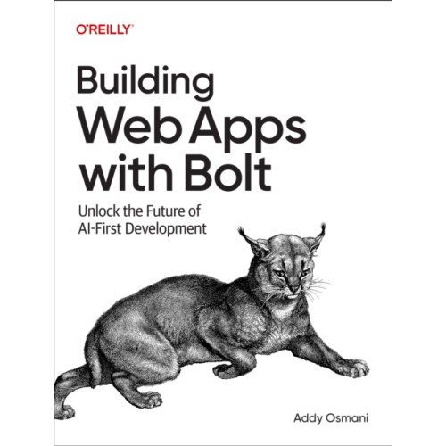 O'Reilly Media Building Web Apps with Bolt (häftad, eng)