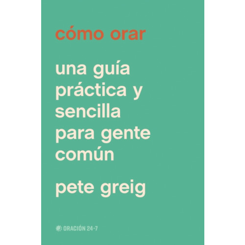 Tyndale House Publishers Como orar (häftad, spa)