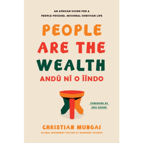 Tyndale House Publishers People Are the Wealth (inbunden, eng)