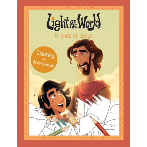 Tyndale House Publishers Light of the World: Friends of Jesus Coloring and Activity Book (häftad, eng)