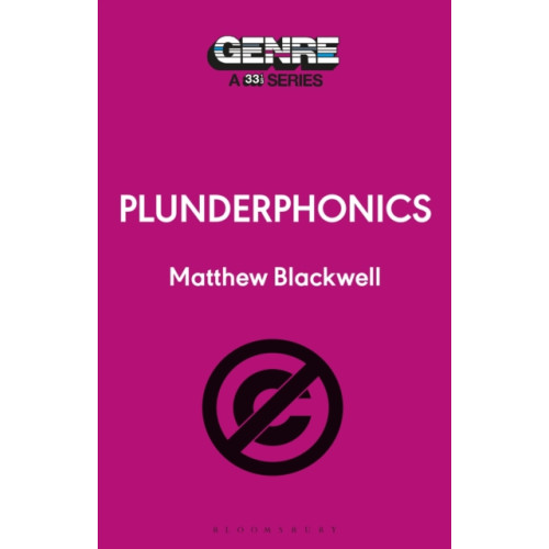 Bloomsbury Publishing PLC Plunderphonics (häftad, eng)