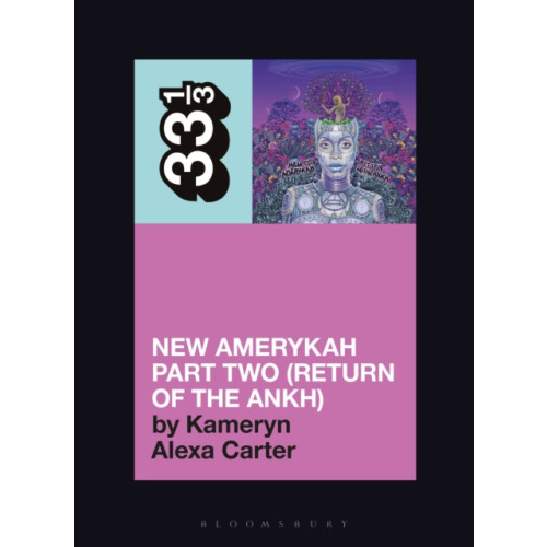 Bloomsbury Publishing PLC Erykah Badu's New Amerykah Part Two (Return of the Ankh) (häftad, eng)