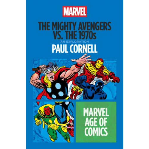 Bloomsbury Publishing PLC The Mighty Avengers vs. the 1970s (häftad, eng)