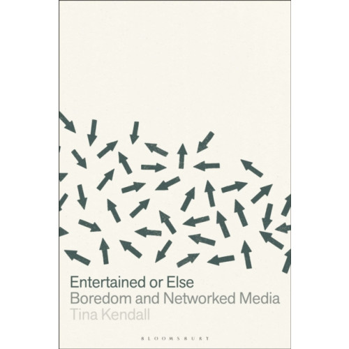 Bloomsbury Publishing PLC Entertained or Else (häftad, eng)
