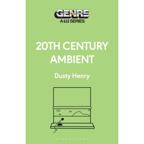 Bloomsbury Publishing PLC 20th Century Ambient (häftad, eng)